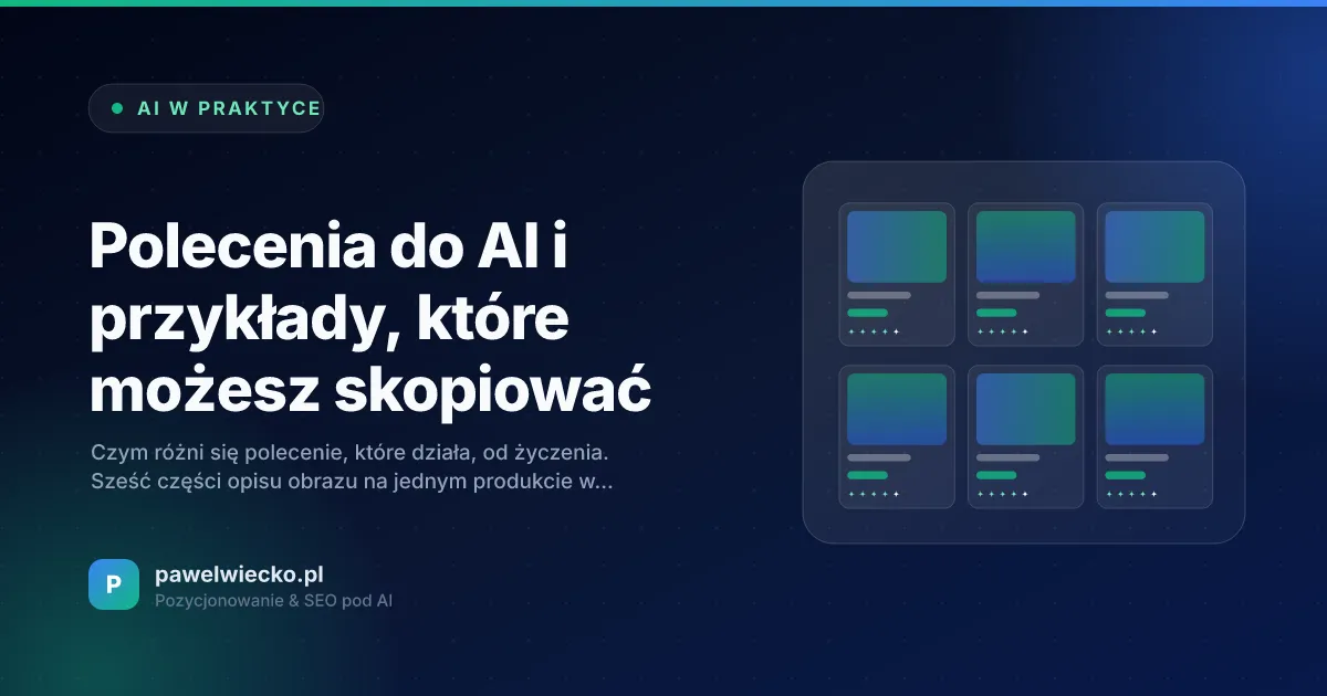 Polecenia do AI i przykłady, które możesz skopiować