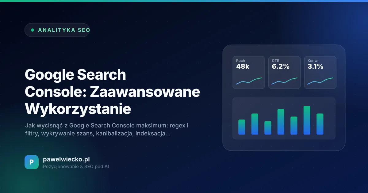 Google Search Console: Zaawansowane Wykorzystanie