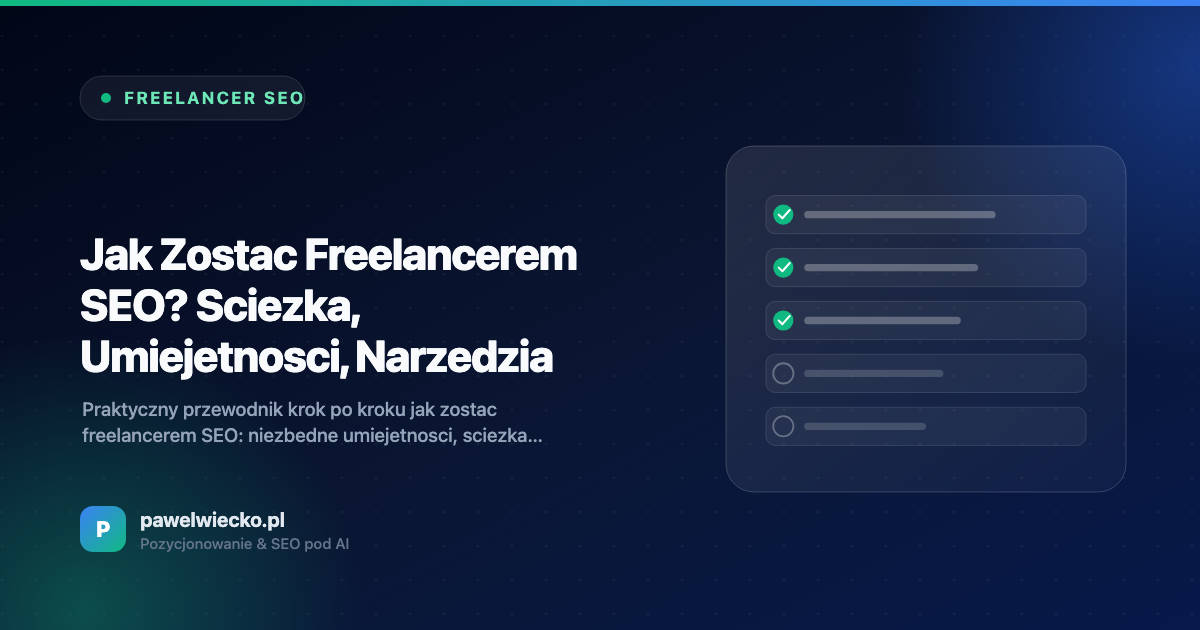 Jak Zostać Freelancerem SEO? Ścieżka, Umiejętności, Narzędzia