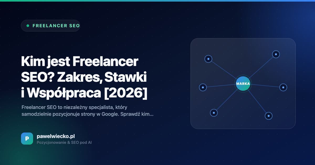 Kim jest Freelancer SEO? Zakres, Stawki i Współpraca [2026]