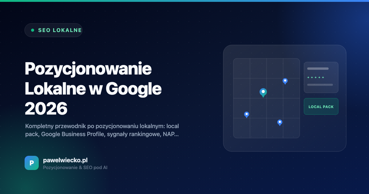 Pozycjonowanie Lokalne w Google 2026